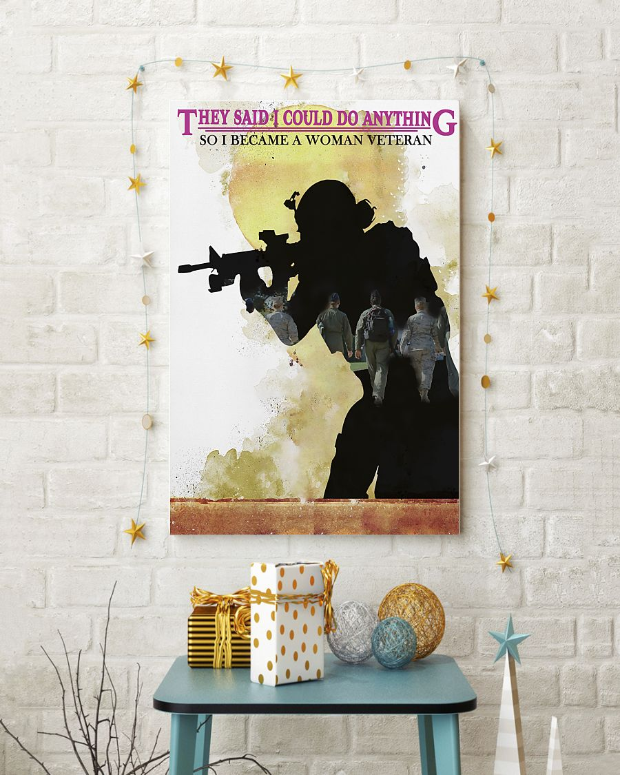 Female Veteran Canvas Prints They Said I Could Do Anything Vintage Wall Art Gifts Vintage Home Wall Decor Canvas - Mostsuit