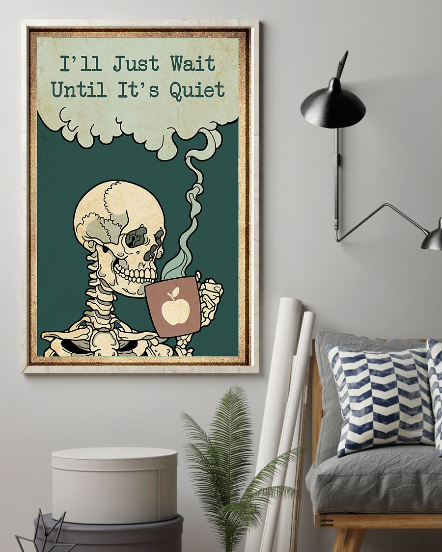 Teacher Skeleton Canvas Prints I'll Just Wait Until It's Quiet Halloween Vintage Wall Art Gifts Vintage Home Wall Decor Canvas - Mostsuit