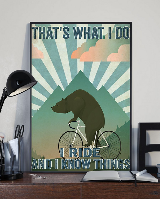 Cycling Bear Poster That's What I Do I Ride And I Know Things Vintage Room Home Decor Wall Art Gifts Idea - Mostsuit