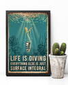 Scuba Diving Poster Life Is Diving Everything Else Is Just Surface Integral Vintage Room Home Decor Wall Art Gifts Idea - Mostsuit