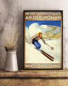 Never Underestimate An Old Woman Who Loves Skiing Poster Vintage Room Home Decor Wall Art Gifts Idea - Mostsuit