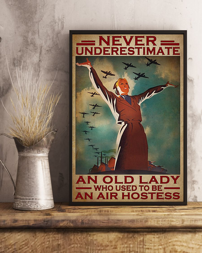 Air Hostess Poster Never Underestimate An Old Lady Who Used To Be A Air Hostess Vintage Room Home Decor Wall Art Gifts Idea - Mostsuit