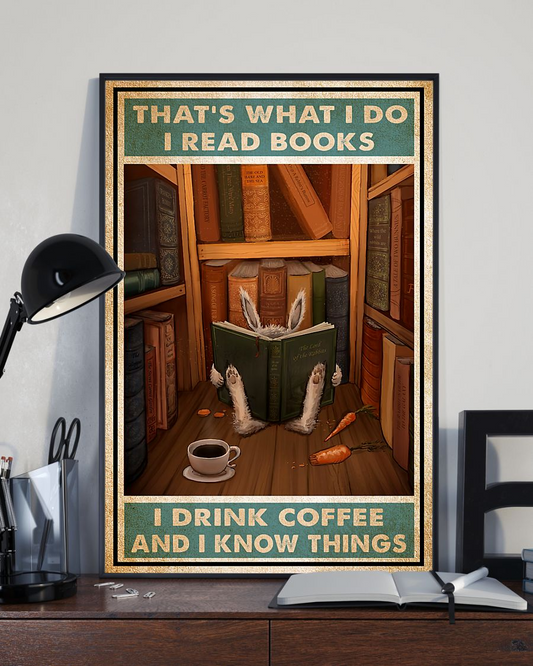 Rabbit Book Coffee Poster That's What I Do I Read Books I Drink Coffee Vintage Room Home Decor Wall Art Gifts Idea - Mostsuit