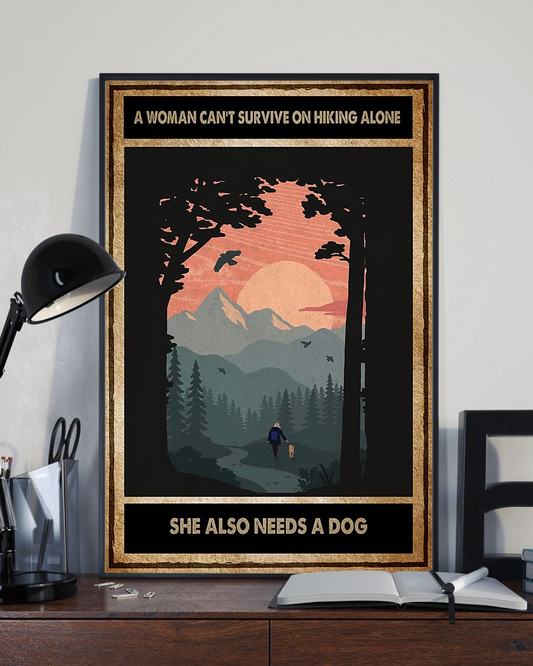Hiking Dog Loves Poster A Woman Can Not Survive On Hiking Alone Vintage Room Home Decor Wall Art Gifts Idea - Mostsuit