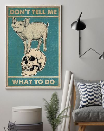 Pigs Skull Loves Canvas Prints Don't Tell Me What To Do Vintage Wall Art Gifts Vintage Home Wall Decor Canvas - Mostsuit