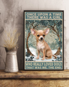 Chihuahua Dog Loves Poster Once Upon A Time Vintage Room Home Decor Wall Art Gifts Idea - Mostsuit