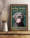 Pit Bull Dog Loves Poster Why Hello Sweet Cheeks Have A Seat Vintage Room Home Decor Wall Art Gifts Idea - Mostsuit