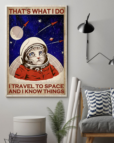 Cat Astronaut Poster That's What I Do T Travel To Space Vintage Room Home Decor Wall Art Gifts Idea - Mostsuit