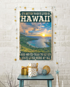 Hawaii It's Better To Have Lived In Poster Vintage Room Home Decor Wall Art Gifts Idea - Mostsuit