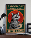 Coffee And Cat Poster A Good Day Starts With Vintage Room Home Decor Wall Art Gifts Idea - Mostsuit
