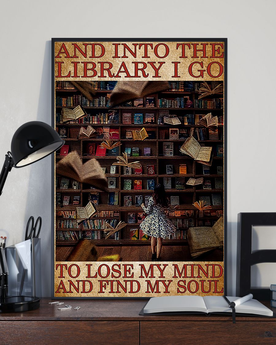 Books Girl Poster And Into The Library I Go To Lose My Mind And Find My Soul Vintage Room Home Decor Wall Art Gifts Idea - Mostsuit