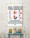 All I Need Is This Chicken Poster Vintage Room Home Decor Wall Art Gifts Idea - Mostsuit