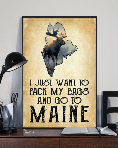Maine Poster I Just Want To Pack My Bags And Go To Maine Vintage Room Home Decor Wall Art Gifts Idea - Mostsuit