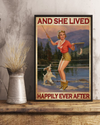 Fishing And Dog Loves Poster She Lived Happily Ever After Vintage Room Home Decor Wall Art Gifts Idea - Mostsuit