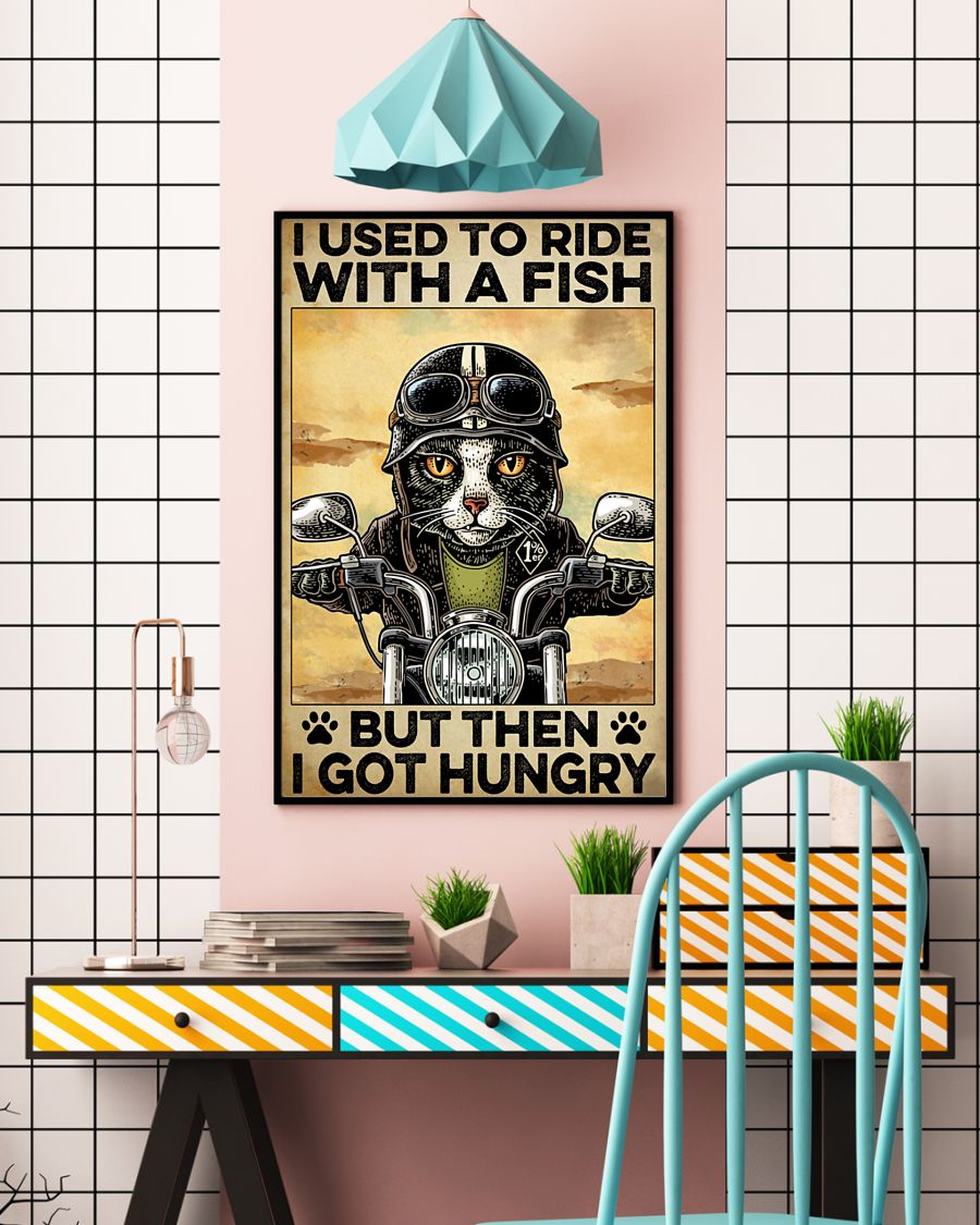 Cat Biker Motorcycle Poster Used To Ride With A Fish But Then I Got Hungry Vintage Room Home Decor Wall Art Gifts Idea - Mostsuit