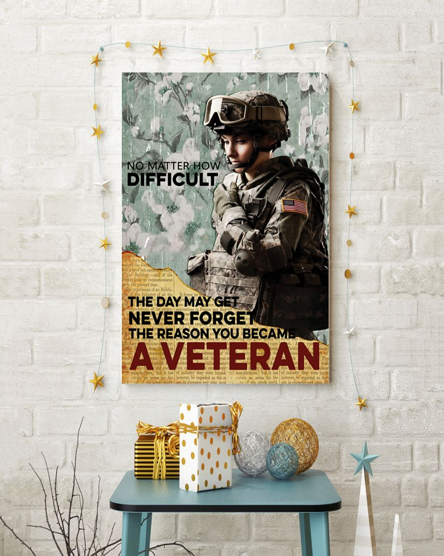 Veteran No Matter How Difficult Canvas Prints Vintage Wall Art Gifts Vintage Home Wall Decor Canvas - Mostsuit