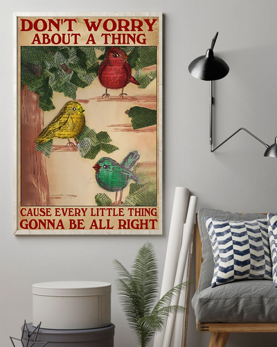 Birds Little Thing Gonna Be All Right Poster Vintage Room Home Decor Wall Art Gifts Idea - Mostsuit