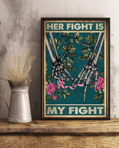 Breast Cancer Skeleton Poster Her Fight Is My Fight Support Hope Love Husband Vintage Room Home Decor Wall Art Gifts Idea - Mostsuit