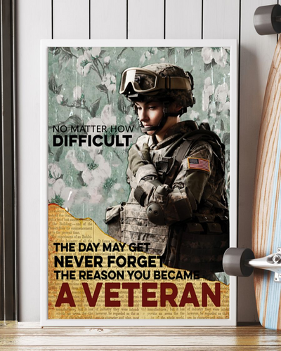 Veteran No Matter How Difficult Poster Vintage Room Home Decor Wall Art Gifts Idea - Mostsuit