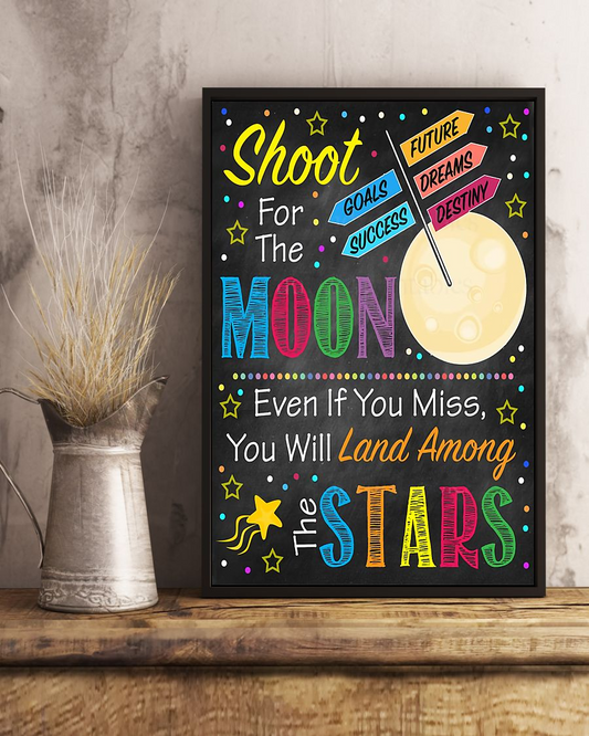 Teacher Supplies For Classroom School Poster Shoot for the Moon Decor Room Home Decor Wall Art Gifts Idea - Mostsuit