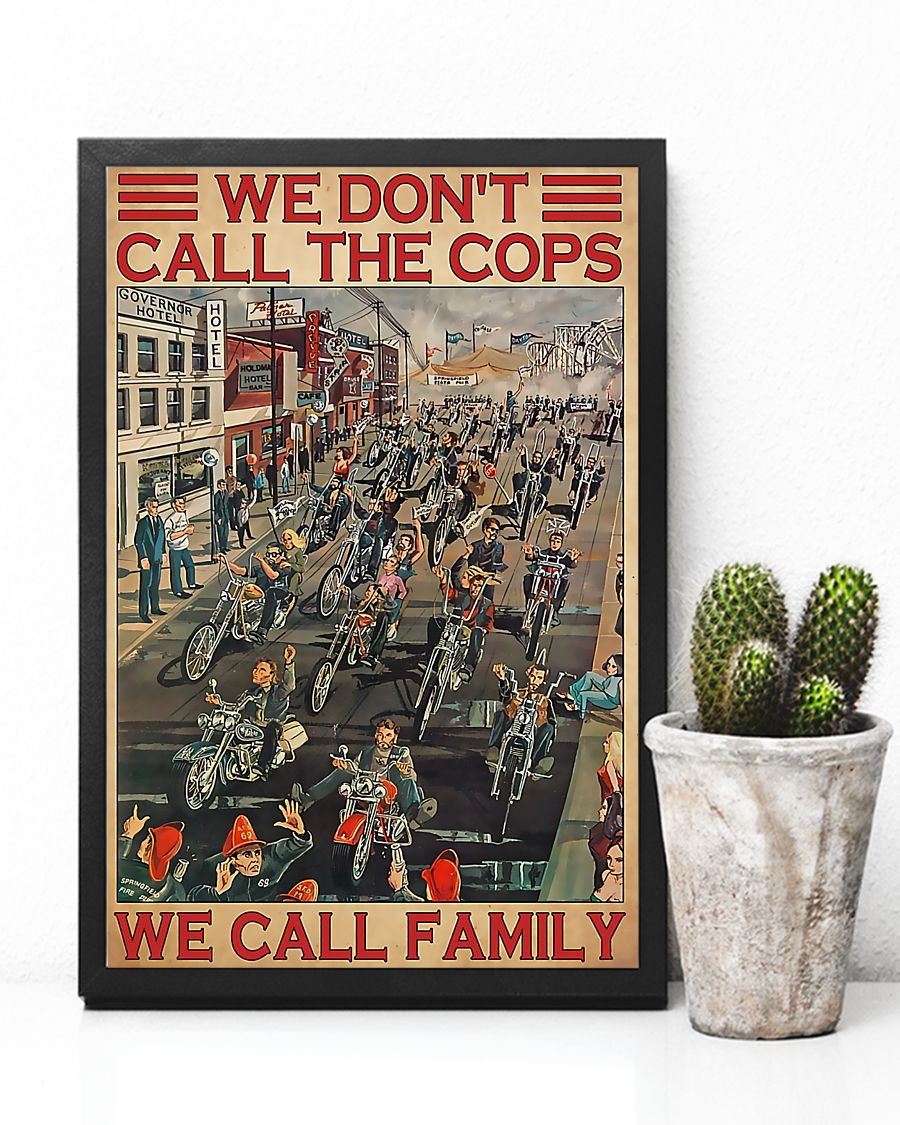 Motorcycle Biker Canvas Prints We Don't Call The Cops We Call Family Vintage Wall Art Gifts Vintage Home Wall Decor Canvas - Mostsuit