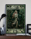 Forest Girl Poster Into The Forest I Go Lose My Mind And Find My Soul Vintage Room Home Decor Wall Art Gifts Idea - Mostsuit