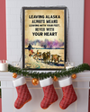 Leaving Alaska Never With Your Heart Poster Vintage Room Home Decor Wall Art Gifts Idea - Mostsuit