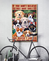 Dog Loves Canvas Prints If You Don't Believe They Have Souls Vintage Wall Art Gifts Vintage Home Wall Decor Canvas - Mostsuit