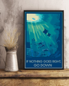 Scuba Diving Poster If Nothing Goes Right Go Down Scuba Diver Vintage Room Home Decor Wall Art Gifts Idea - Mostsuit