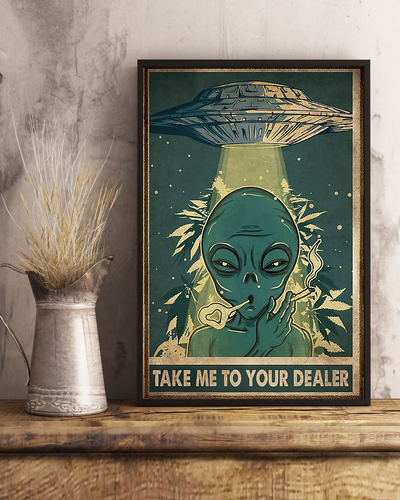 Alien UFO Take Me To Your Dealer Poster Vintage Room Home Decor Wall Art Gifts Idea - Mostsuit