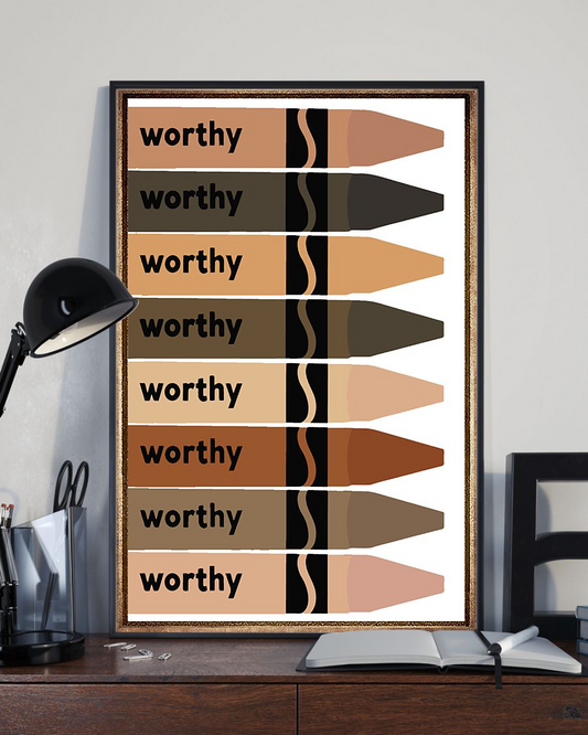 Equal Rights Your Are Worthy Crayons Classroom Teacher Poster Vintage Room Home Decor Wall Art Gifts Idea - Mostsuit