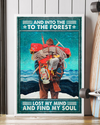 Hiking Poster Into The Forest I Go Lose My Mind And Find My Soul Vintage Room Home Decor Wall Art Gifts Idea - Mostsuit