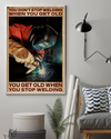 Welder Canvas Prints You Don't Stop Welding When You Get Old Vintage Wall Art Gifts Vintage Home Wall Decor Canvas - Mostsuit
