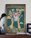 Gardening Poster Into The Garden I Go Lose My Mind And Find My Soul Vintage Room Home Decor Wall Art Gifts Idea - Mostsuit