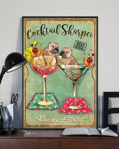Shar Pei Cocktail Always Fresh Dog Loves Canvas Prints Vintage Wall Art Gifts Vintage Home Wall Decor Canvas - Mostsuit