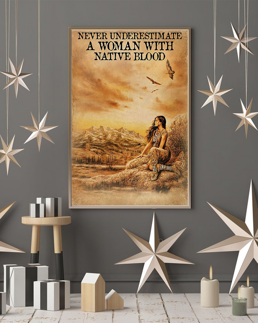 Native American Canvas Prints Never Underestimate A Woman With Native Blood Vintage Wall Art Gifts Vintage Home Wall Decor Canvas - Mostsuit