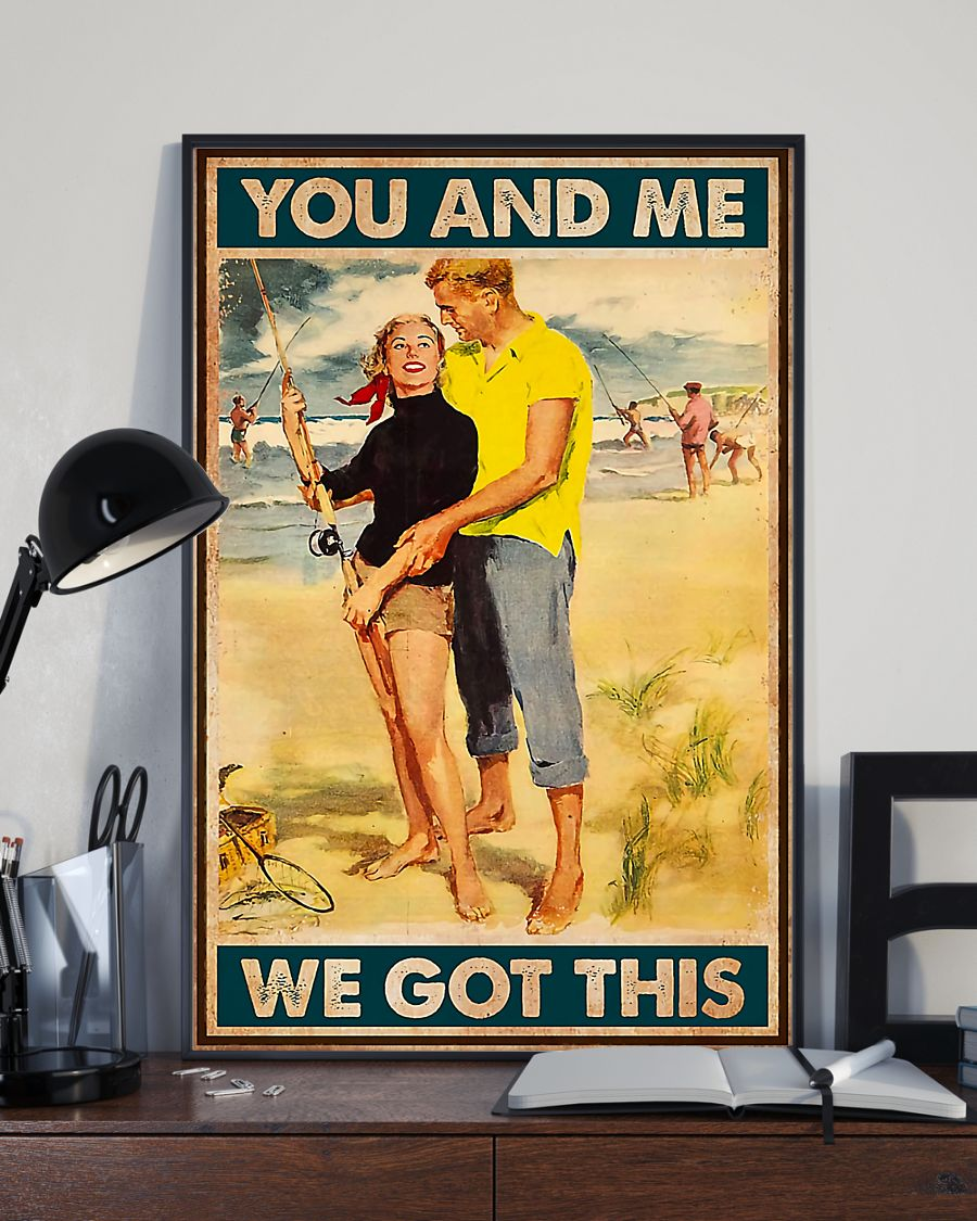 Fishing Couple You And Me We Got This Poster Vintage Room Home Decor Wall Art Gifts Idea - Mostsuit