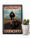 Cycling Poster When Nothing Goes Right Go Cycle Vintage Room Home Decor Wall Art Gifts Idea - Mostsuit