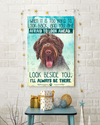 German Wirehaired Pointer Dog Loves Poster Look Beside You I'll Always Be There Vintage Room Home Decor Wall Art Gifts Idea - Mostsuit