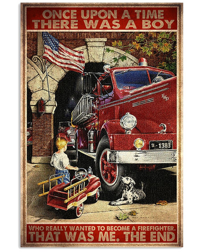 Firefighter Boy Canvas Prints Once Upon A Time There Was A Boy Vintage Wall Art Gifts Vintage Home Wall Decor Canvas - Mostsuit