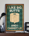 Funny Toilet Paper Poster I Like Big Butts And I Cannot Lie Vintage Room Home Decor Wall Art Gifts Idea - Mostsuit