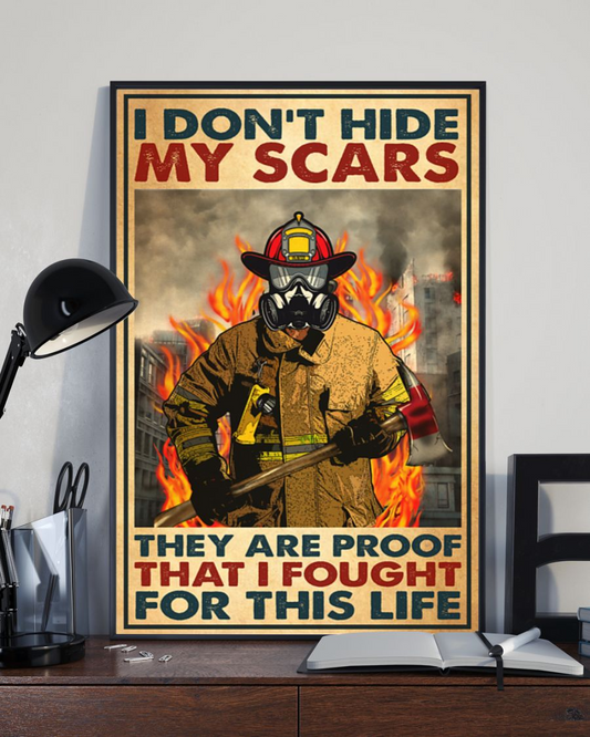 Firefighter Poster I Don't Hide My Scars Vintage Room Home Decor Wall Art Gifts Idea - Mostsuit