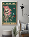 Skeleton Wine Loves Poster My Alone Time Is For Your Safety Vintage Room Home Decor Wall Art Gifts Idea - Mostsuit