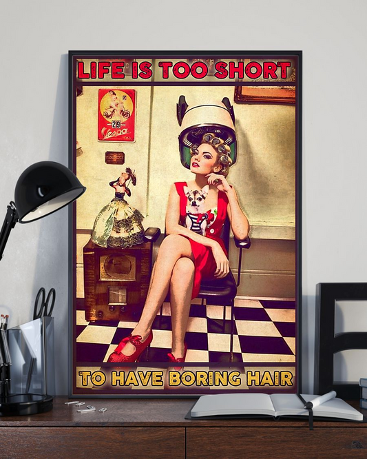 Hairstylist Canvas Prints Life Is Too Short To Have Boring Hair Vintage Wall Art Gifts Vintage Home Wall Decor Canvas - Mostsuit