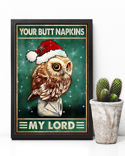 Owl Toilet Paper Poster Your Butt Napkins My Lord Funny Christmas Vintage Room Home Decor Wall Art Gifts Idea - Mostsuit