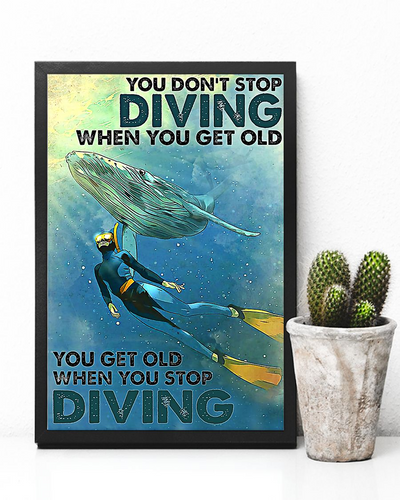 Scuba Diving Canvas Prints Scuba Diver You Get Old When You Stop Diving Vintage Wall Art Gifts Vintage Home Wall Decor Canvas - Mostsuit