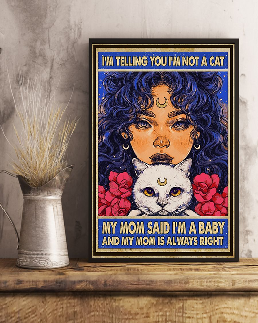 Cat Girl Canvas Prints I'm Telling You I'm Not A Cat Vintage Wall Art Gifts Vintage Home Wall Decor Canvas - Mostsuit