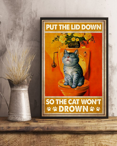 Funny Cat Toilet Poster Put the Lid Down So The Cat Won't Drown Vintage Room Home Decor Wall Art Gifts Idea - Mostsuit