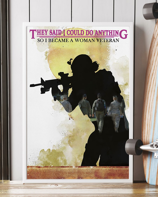 Female Veteran Poster They Said I Could Do Anything Vintage Room Home Decor Wall Art Gifts Idea - Mostsuit