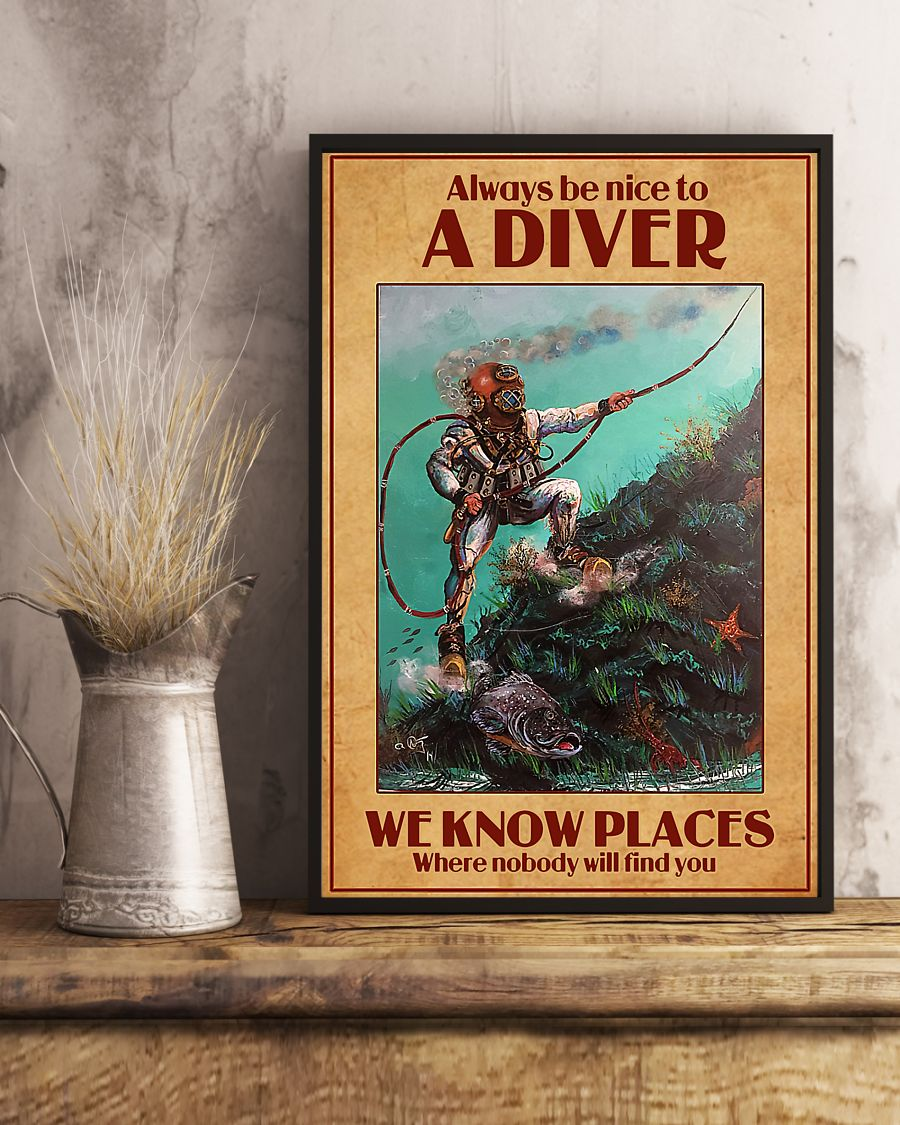 Funny Scuba Diving Poster Always Be Nice To A Diver Vintage Room Home Decor Wall Art Gifts Idea - Mostsuit